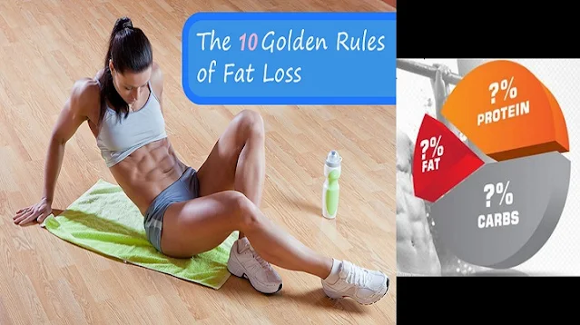 The 10 Golden Rules of Fat Loss
