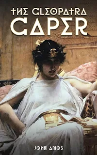The Cleopatra Caper - a historical mystery book marketing John Amos