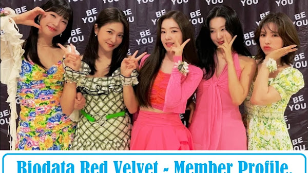 Biodata Red Velvet - Member Profil, Agama, Fakta, Dan Umur Lengkap