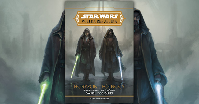 📚Zapowiedź powieści Star Wars. Wielka Republika: Horyzont północy