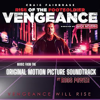 New Soundtracks: RISE OF THE FOOTSOLDIER - VENGEANCE (Ross Power)