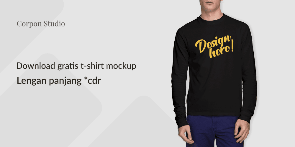 Download Download Gratis T-shirt Mockup Lengan Panjang CDR - Jago Desain