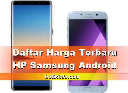 Daftar Terkini Harga  HP  Samsung Galaxy  2021 Detik Info