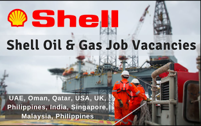 Shell Oil And Gas Jobs USA, UK, Canada, Singapore, Malaysia, India