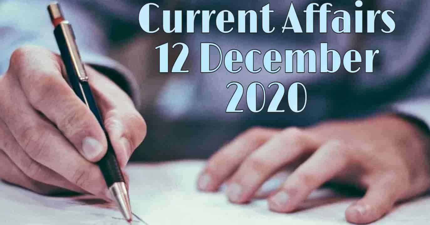 current_affairs_12_december_2020