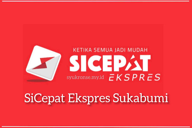 SiCepat Ekspres Sukabumi