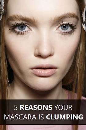 #Beauty : 5 Reasons Your Mascara is Clumping