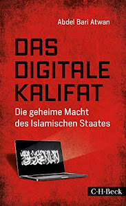 Das digitale Kalifat: Die geheime Macht des Islamischen Staates