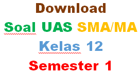 Soal UAS Sejarah Kebudayaan Islam (SKI) Kelas 12 SMA Semester 1 (Paket 2)