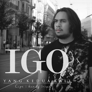 Lirik Lagu IGO - Yang Kedua Kali