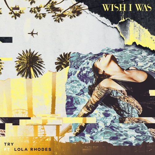 Wish I Was Unveils New Single ‘Try’