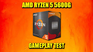 AMD Ryzen 5 5600G Gameplay FPS Test