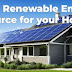 What is the Best Renewable Energy Source for Your Home?