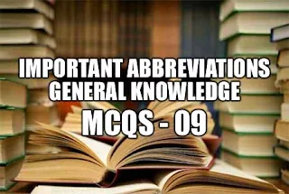 Important Abbreviations General Knowledge MCQs - 9