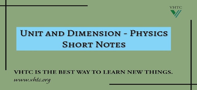 Unit and Dimension - Physics Short Notes 📚