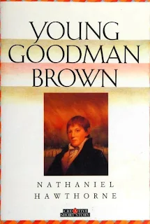 Hand Notes - Young Goodman Brown by Nathaniel Hawthorn
