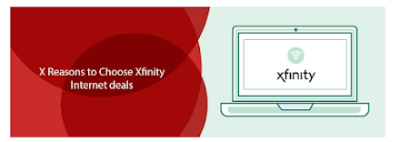 6 Reasons to Choose Xfinity Internet Deals