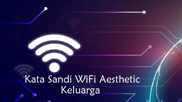 Kata Sandi WiFi Aesthetic