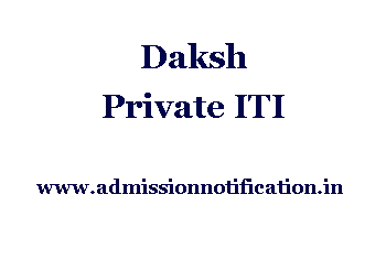 Daksh Pvt. Iti Admission, Ranking, Reviews, Fees and Placement