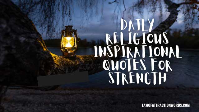 Daily Religious Inspirational Quotes For Strength