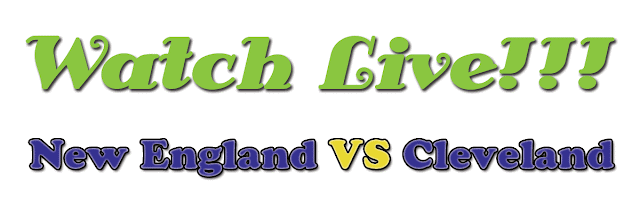 Cleveland vs New England  LIVE , Watch Cleveland vs New England  Live NFL , Watch Cleveland vs New England  Live streaming online NFL
