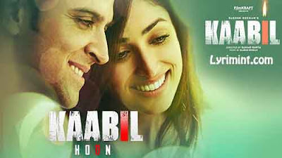 KAABIL HOON LYRICS – Title Song | Jubin Nautiyal | Palak