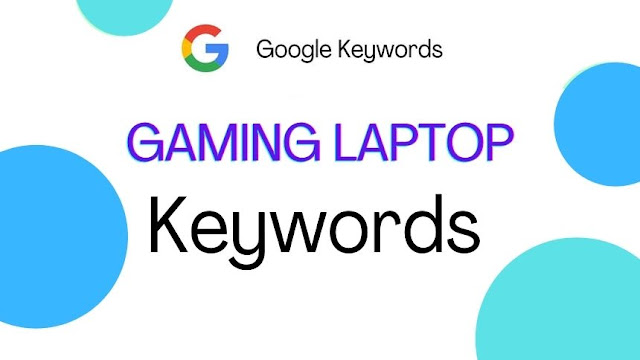 Gaming Laptop Keywords for Tech Blog | KeyProst