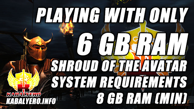 Shroud Of The Avatar System Requirements, 8 GB RAM ★ Playing With Only 6 GB RAM T_T