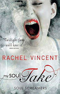 My Soul to Take (Soul Screamers, Book 1) (English Edition)