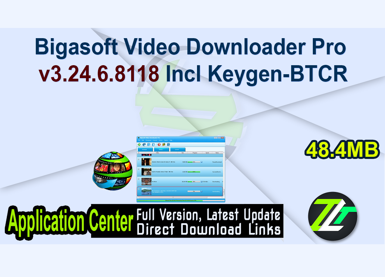 Bigasoft Video Downloader Pro v3.24.6.8118 Incl Keygen-BTCR