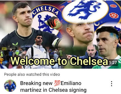 Chelsea Transfer News Now: Breaking news Emiliano Martinez in Chelsea signing...