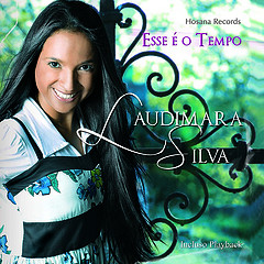 Laudimara Silva - Esse é o Tempo 2010