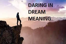Recent,D,Daring in dream meaning in islamic point of view,