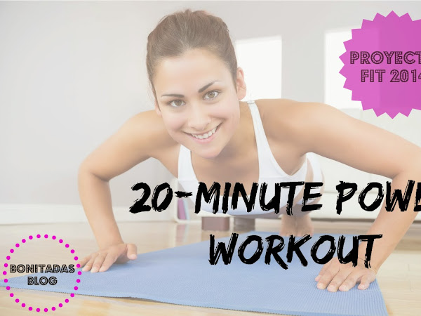 Proyecto Fit 2014: 20-Minute Power Workout