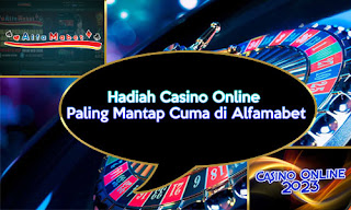 Hadiah Casino Online Paling Mantap Cuma di Alfamabet