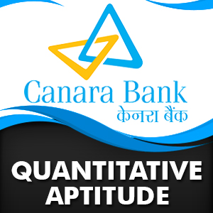 Quantitative Aptitude Quiz For Canara Bank PO | 30- 11 - 18