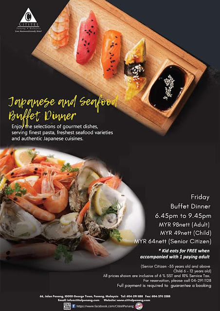 Japanese and Seafood Buffet Dinner Every Friday 2022 @ Cititel Penang