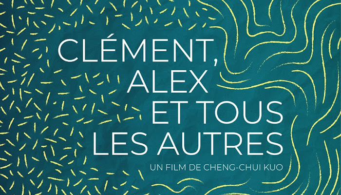 Clément, Alex et tous les autres ( Clement, Alex y todos los demás)