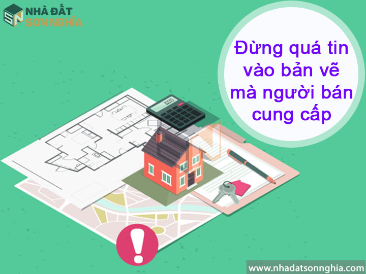 Đừng quá tin vào bản vẽ mà người bán cung cấp