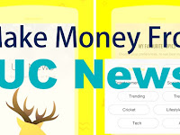 5 Tips Agar Mendapatkan Banyak Dollar Dari UC News
