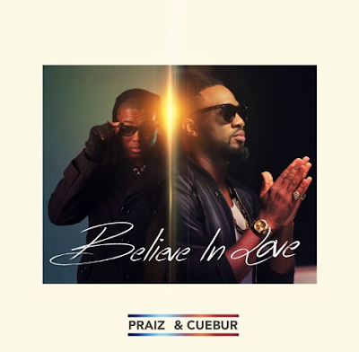 Cuebur & Praiz - Believe In Love (Original)