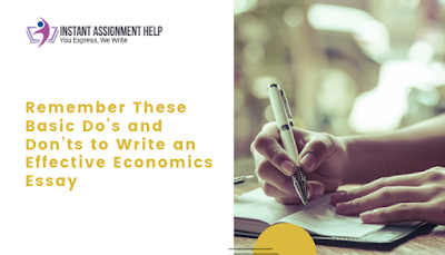 Remember These Basic Do’s and Don’ts to Write an Effective Economics Essay