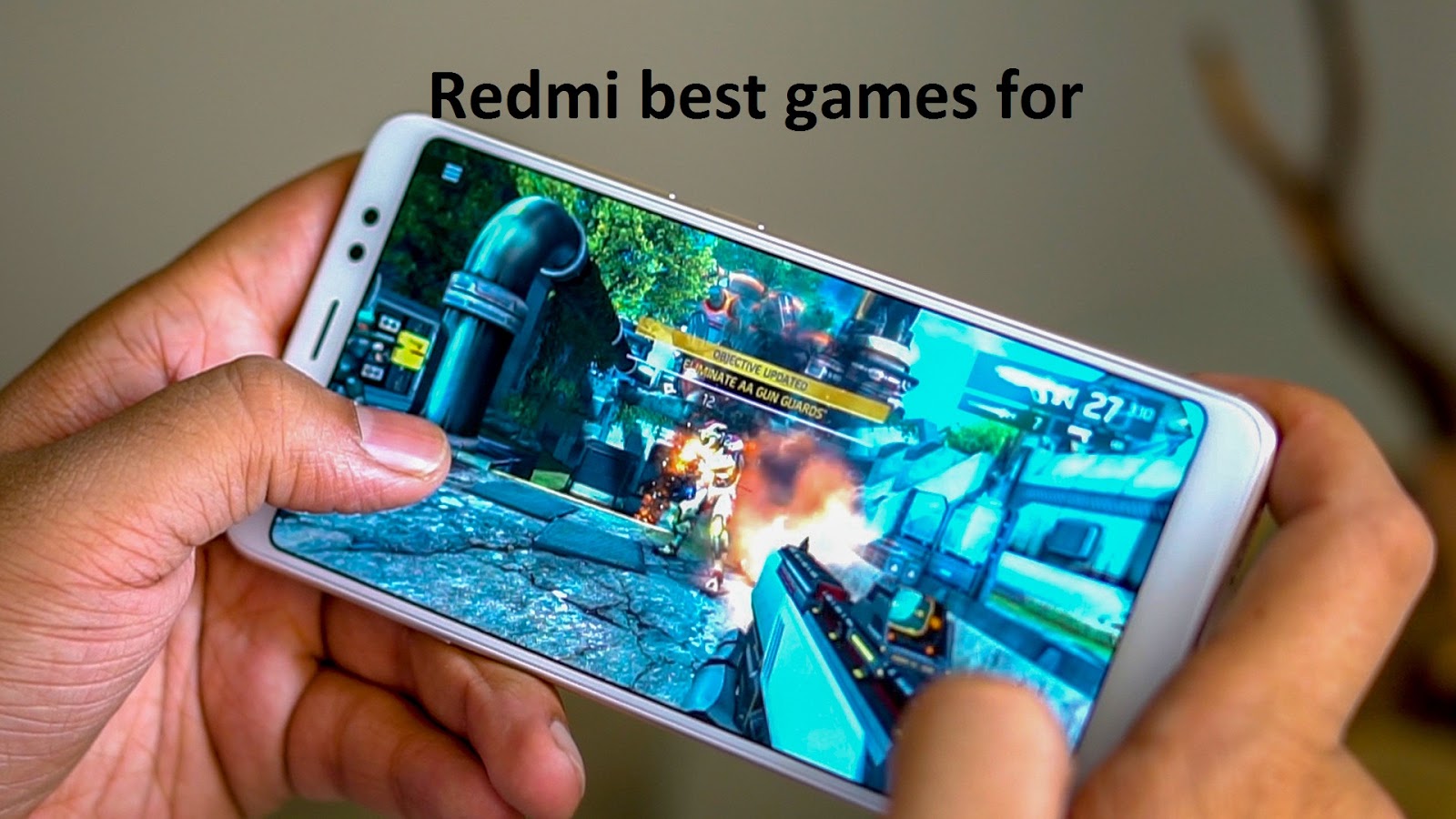 Redmi Best Games For 2019 Top 20