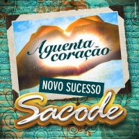 Baixar - Forró Sacode - Aguenta Coração - Música Nova