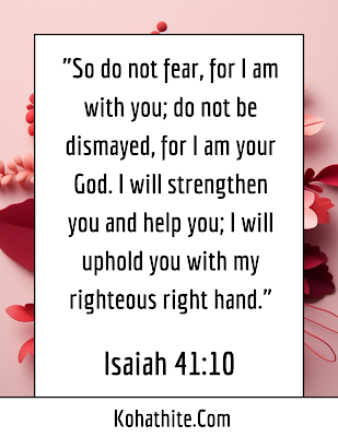 So Do Not Fear, For I Am With You - Isaiah 41:10 - Bible Verse Quote