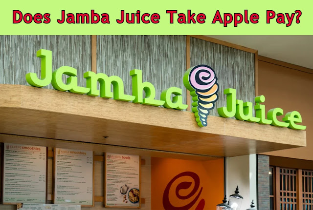 Does Jamba Juice Take Apple Pay?