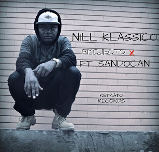 Nill Klassico Ft. Sandocan - Projecto X (Rap) (2016)