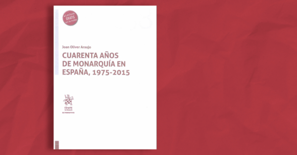 Cuarenta años de Monarquía en España, 1975-2015