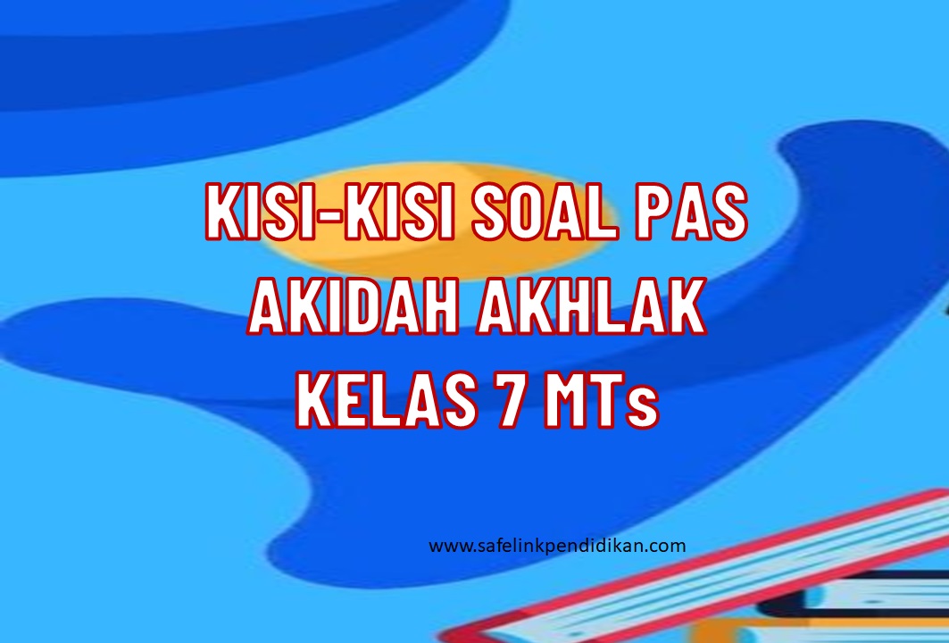 Kisi-kisi PAS Akidah Akhlak