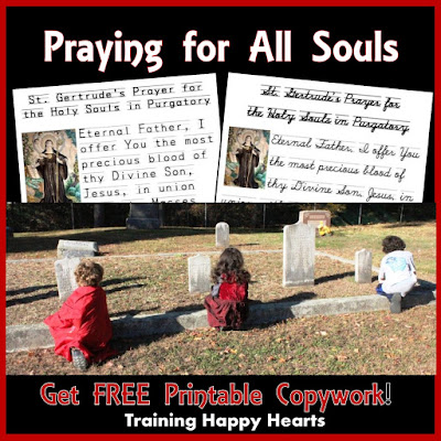  Pray for All Souls with St. Gertrude's Prayer for the Holy Souls in Purgatory (and Get a FREE Copywork Printable!) 